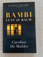 Bambi lust je rauw ( Caroline De Mulder ), Ophalen of Verzenden, België