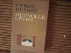 Cyriel Buysse - Het volle leven, Boeken, Ophalen of Verzenden, Gelezen
