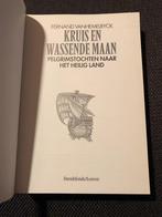 Kruis en wassende maan, Pelgrimstochten naar het heilig land, Boeken, Gelezen, 14e eeuw of eerder, Europa, Ophalen of Verzenden