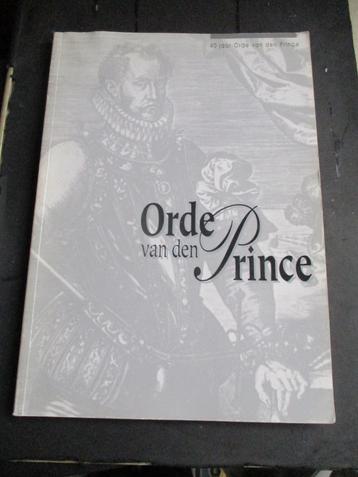 Jublileumboek  40 jaar bestaan   " ORDE  VAN DEN  PRINCE