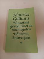 Maurice Gilliams, Elias of het gevecht met de nachtegalen, Ophalen of Verzenden, Zo goed als nieuw