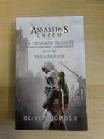 Assassin's Creed - La croisade secrète suivi de Renaissance, Livres, Comme neuf, Enlèvement ou Envoi, Bowden O.
