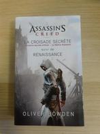 Assassin's Creed - La croisade secrète suivi de Renaissance, Livres, Fantastique, Comme neuf, Enlèvement ou Envoi, Bowden O.