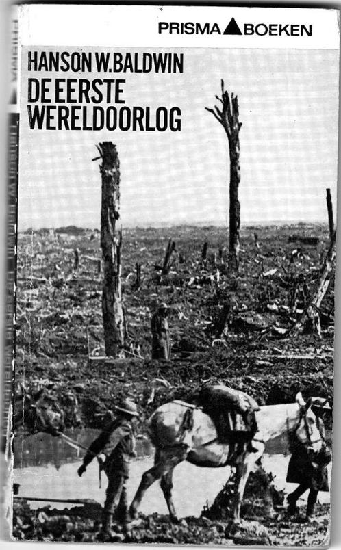 De Eerste Wereldoorlog   Hanson W. Baldwin, Boeken, Oorlog en Militair, Gelezen, Algemeen, Voor 1940, Ophalen of Verzenden
