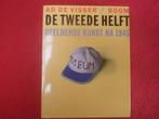 Ad de Visser: De tweede helft . Beeldende kunst na 1945, Boeken, Ophalen of Verzenden, Nieuw, Ad de Visser