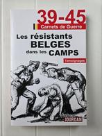 Les résistants belges dans les camps : Témoignages, Comme neuf, Alain LECLERCQ, Enlèvement ou Envoi, Deuxième Guerre mondiale