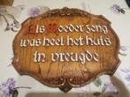 Oude spreuk als moeder zong......, Ophalen of Verzenden