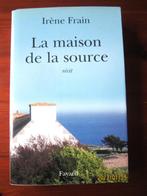 Livre "La maison de la source" de Irène Frain, Livres, Romans, Irène Frain, Utilisé, Envoi