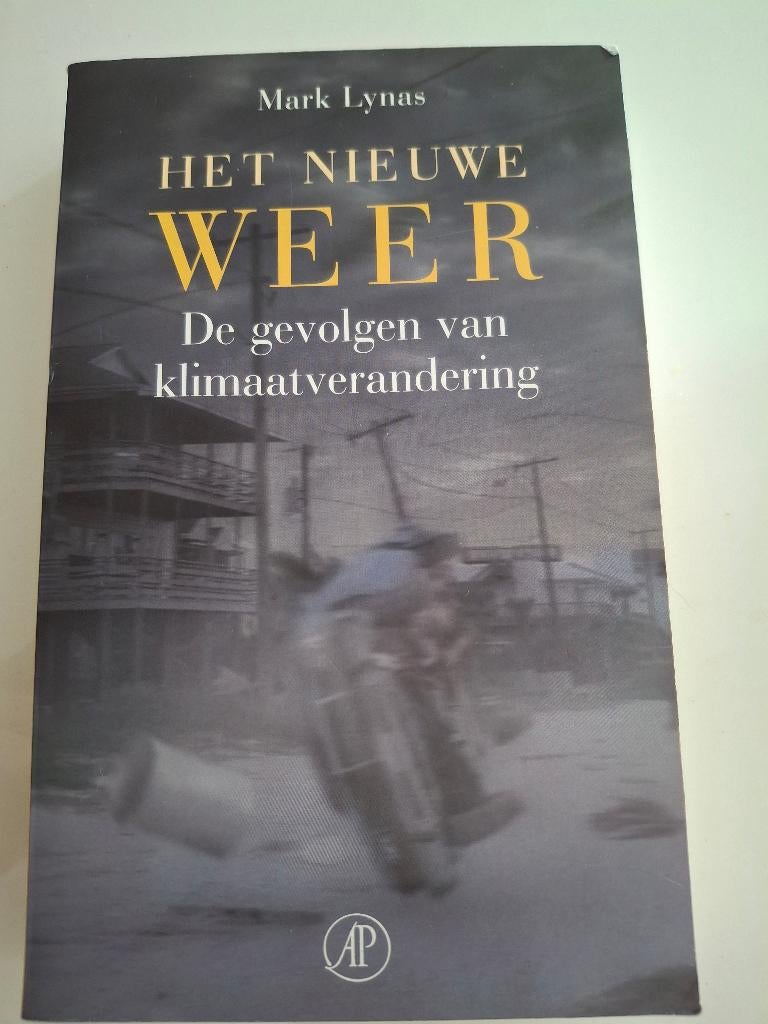 Klimaat Boek Mark Lynas Het Nieuwe Weer, Ophalen of Verzenden, Gelezen, Natuurwetenschap