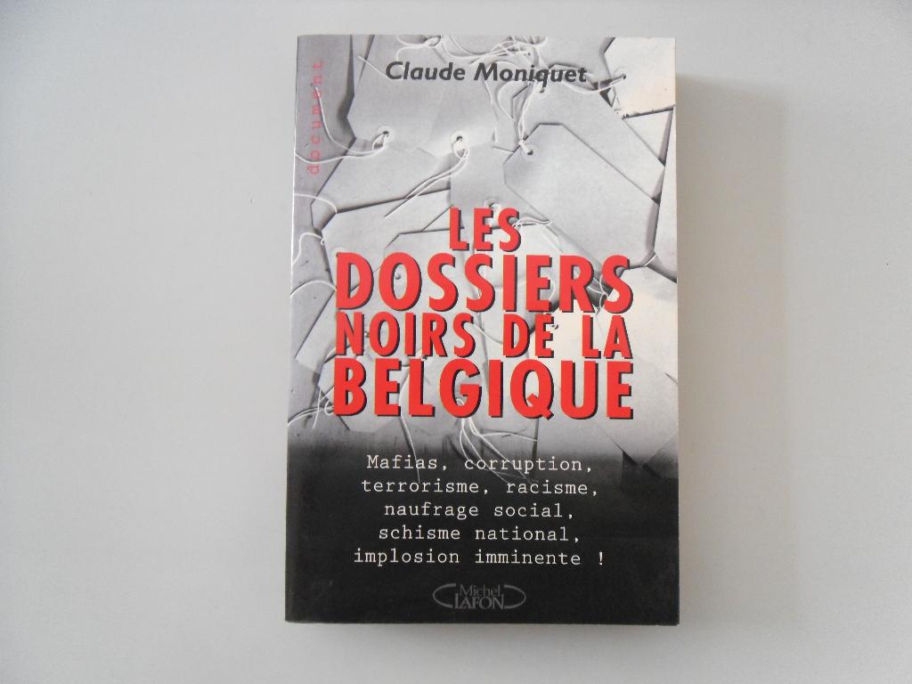 Les Dossiers noirs de la Belgique, Enlèvement ou Envoi, Utilisé, Claude MONIQUET, 20e siècle ou après