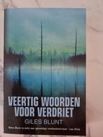 Giles Blunt - Veertig woorden voor verdriet, Enlèvement ou Envoi, Neuf, Giles Blunt