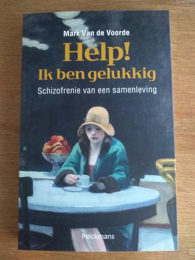 HELP !  IK BEN GELUKKIG /  Mark van de Voorde, Livres, Philosophie, Enlèvement, Neuf