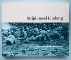 Strijdtoneel Limburg, Boeken, Oorlog en Militair, Ophalen of Verzenden, Nieuw