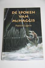 De spoken van mchaggis * patrick lagrou * +12 jaar, Ophalen of Verzenden, Gelezen, Fictie