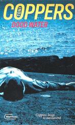 Te Koop Boek DOOD WATER Toni Coppers, Boeken, België, Toni Coppers, Ophalen of Verzenden, Zo goed als nieuw