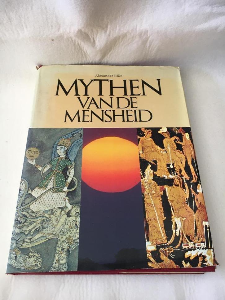 Mythen van de mensheid - Alexander Eliot, Boeken, Geschiedenis | Wereld, Gelezen, Ophalen of Verzenden