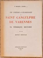 Saint Gangulphe de Varennes, sa véridique histoire, Enlèvement ou Envoi