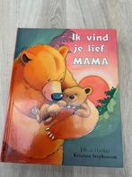 Ik vind je lief, mama, Ophalen of Verzenden