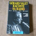 Gérard Valet raconte sa radio (Pierre Stéphany) - RTBF, Ophalen of Verzenden, Gelezen
