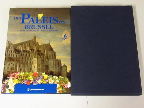 Het Paleis van Brussel, Acht eeuwen kunst en geschiedenis, Boeken, Geschiedenis | Stad en Regio, Gelezen, Ophalen of Verzenden
