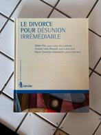 Le divorce pour désunion irrémédiable, Livres, Conseil, Aide & Formation, Utilisé