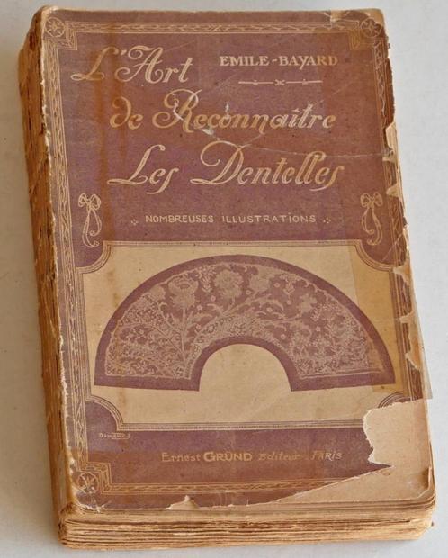 Emile-Bayard : L'art de Reconnaître les Dentelles, Livres, Loisirs & Temps libre, Utilisé, Broderie ou Couture, Enlèvement ou Envoi