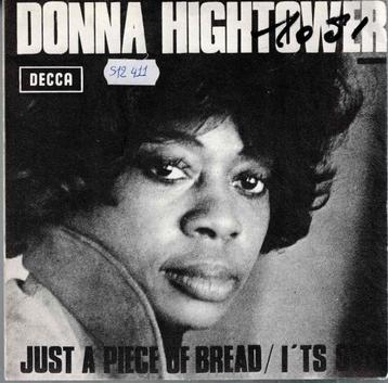 Vinyl, 7"   -   Donna Hightower – Just A Piece Of Bread beschikbaar voor biedingen