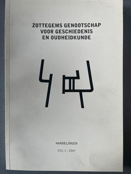 Handelingen 13 van het Zottegems Genootschap 2007, Livres, Histoire & Politique, Neuf, Enlèvement ou Envoi