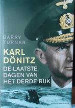 Karel Dönitz. De laatste dagen van het Derde Rijk, Livres, Guerre & Militaire, Enlèvement ou Envoi