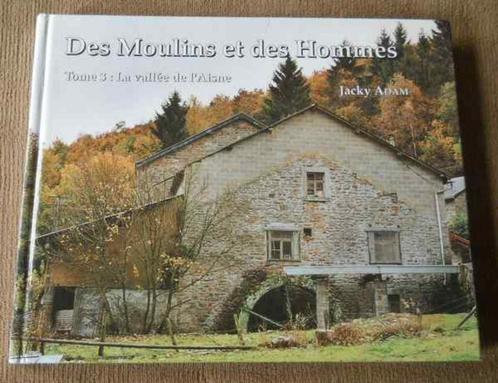 Des moulins et des hommes : la vallée de l' Aisne (J. Adam), Boeken, Streekboeken en Streekromans, Ophalen of Verzenden