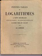 Petites tables de logarithmes à sept décimales, Gelezen, Verzenden