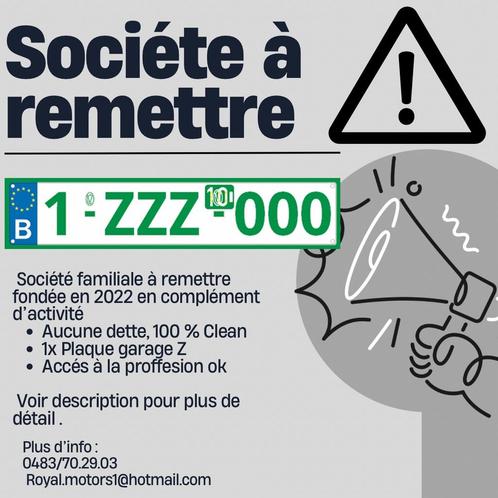 Société à remettre avec plaque garage Z 2025 !!!Renouvelé, Vacatures, Vacatures | Automotive