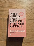 Lois P. Frankel - Nice girls don't get the corner office, Ophalen of Verzenden, Zo goed als nieuw, Lois P. Frankel