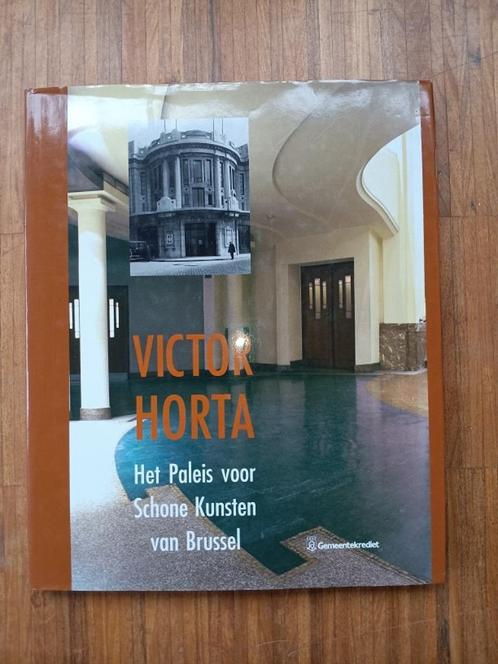 Victor Horta: Het paleis voor schone kunsten van Brussel, Boeken, Kunst en Cultuur | Architectuur, Zo goed als nieuw, Architecten