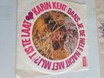 Karin kent, Cd's en Dvd's, Vinyl | Nederlandstalig, Ophalen of Verzenden