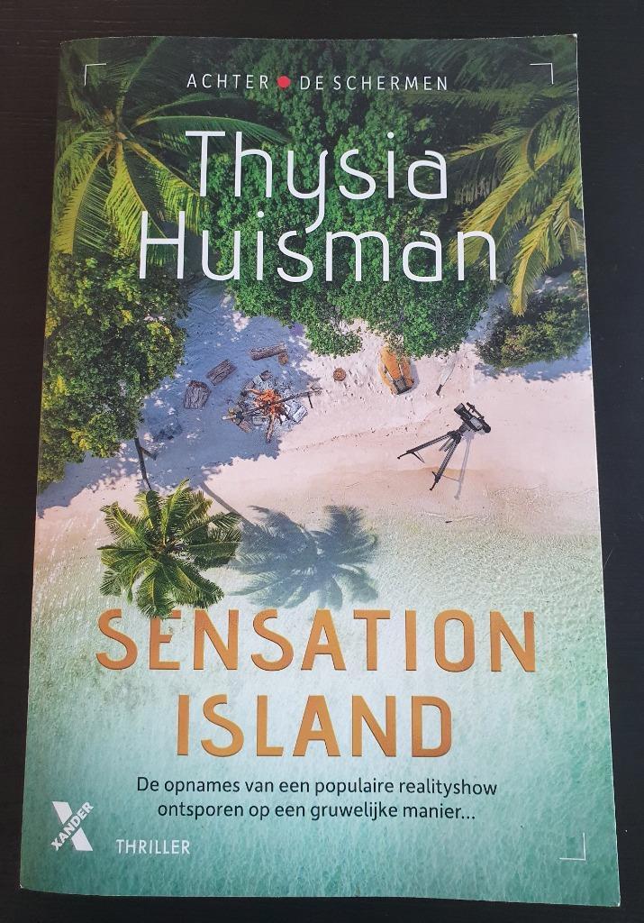Sensation island: Thriller van Thysia Huisman, Boeken, Thrillers, Gelezen, Ophalen of Verzenden