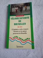 Guide parcours vélodécouverte de Bruxelles, Livres, Enlèvement ou Envoi