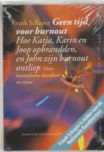 Geen tijd voor burnout / Frank Schaper, Boeken, Ophalen of Verzenden, Zo goed als nieuw