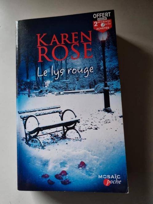 Le lys rouge ( Karen Rose ), Boeken, Detectives, Zo goed als nieuw, Ophalen of Verzenden