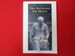 Etienne Vermeersch: Van Antigone tot Dolly, Boeken, Ophalen of Verzenden, Gelezen, Etienne Vermeersch