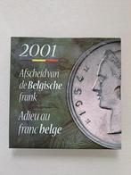 Muntset Belgische frank 2001 BU - Afscheid van de Belgische, Postzegels en Munten, Ophalen of Verzenden, Overig, Setje