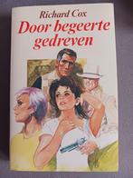 Door begeerte gedreven van  Richard Cox, Ophalen of Verzenden, Gelezen, Richard Cox