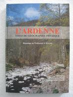Ardenne géographie – Pissart Demoulin - EO 1995 peu courant, Livres, Comme neuf, Enlèvement ou Envoi