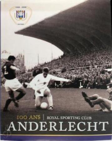 Nouveau livre RSC Anderlecht: 100 ans RSC Anderlecht