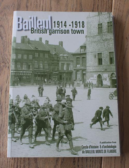 Bailleul 1914-18, British Garrison Town, Verzamelen, Militaria | Algemeen, Ophalen of Verzenden