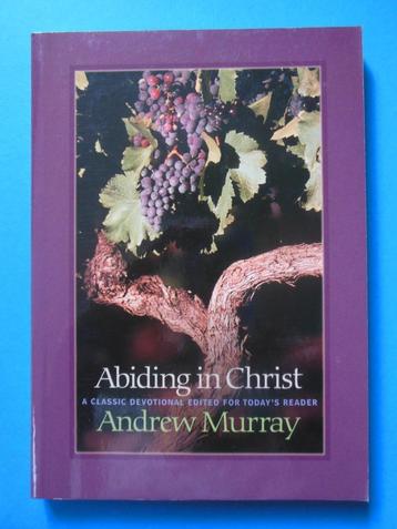 Abiding in Christ - Andrew Murray (31 days devotional)