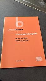 Oxford basics classroom English, Ophalen of Verzenden, Nieuw, Hoger Onderwijs, Bryan Gardner, Felicity Gardner