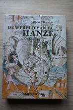 Boek "De wereld van de Hanze" - Albert d'Haenens, Boeken, 15e en 16e eeuw, Ophalen of Verzenden, Zo goed als nieuw, Albert d'Haenens