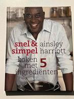 Ainsley Harriott - Snel & Simpel: Koken met 5 ingrediënten, Enlèvement ou Envoi, Autres types, Ainsley Harriott, Utilisé