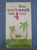 Timothy Ferriss - Een werkweek van 4 uur, Boeken, Ophalen of Verzenden, Timothy Ferriss